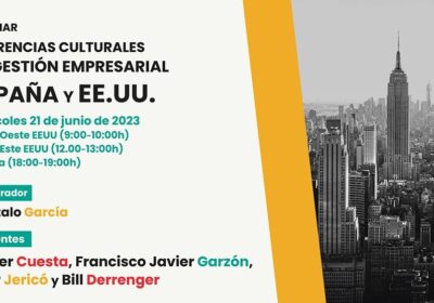 Webinar Conexión España: Diferencias culturales en gestión empresarial entre España y EEUU